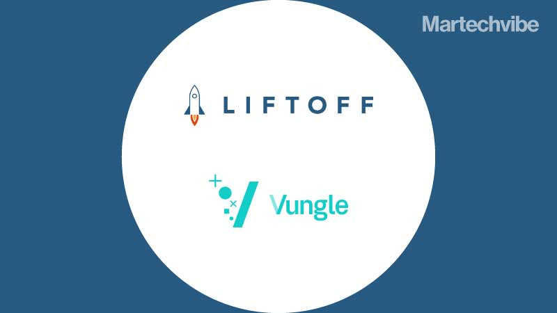 Blackstone-Backed Liftoff and Vungle To Merge