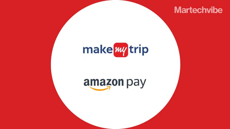 MakeMyTrip & Amazon Pay Partner For Better Customer Value