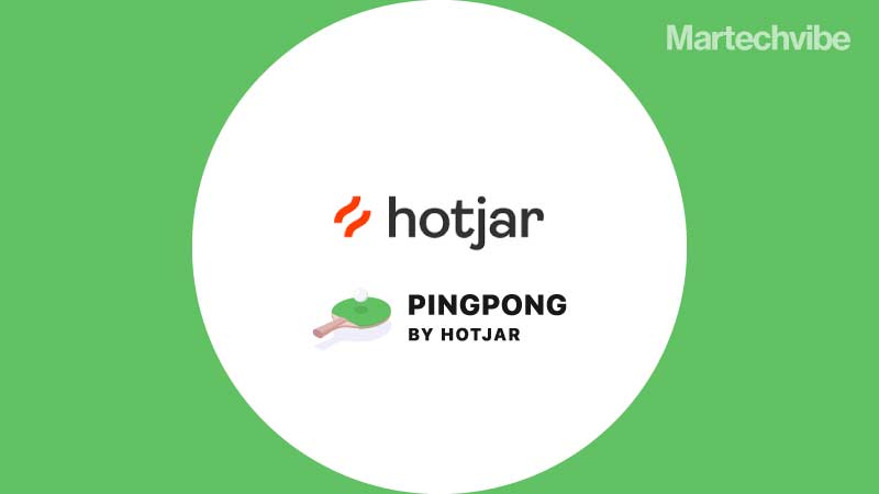 Hotjar Acquires PingPong to Help Businesses Empathise With Their Users