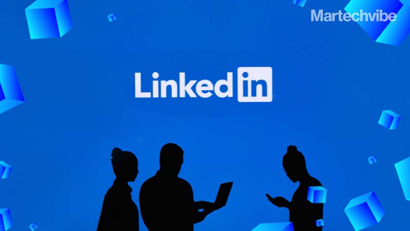Martech Spaces: LinkedIn’s Power Over B2B Marketers