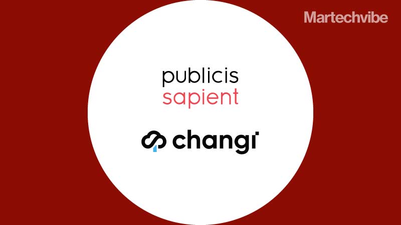Publicis Sapient Acquires Changi Consulting